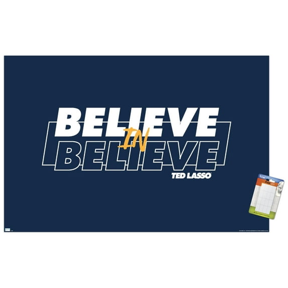Ted Lasso - Believe In Believe Wall Poster, 22.375" x 34"