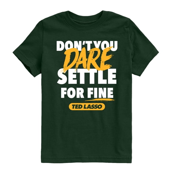 Ted Lasso - Don't You Dare Settle Boys' Short Sleeve Graphic T-Shirt