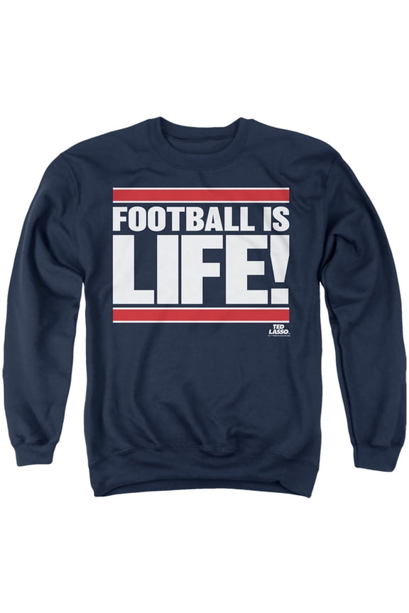 Ted Lasso Football Is Life Unisex Adult Crewneck Sweatshirt (2X-Large) Navy