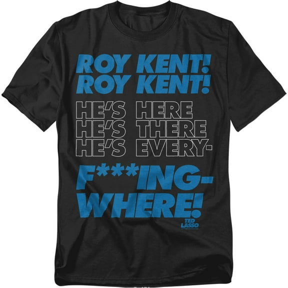 Ted Lasso T-Shirt Roy Kent Chant Unisex Graphic Tee For Men & Women