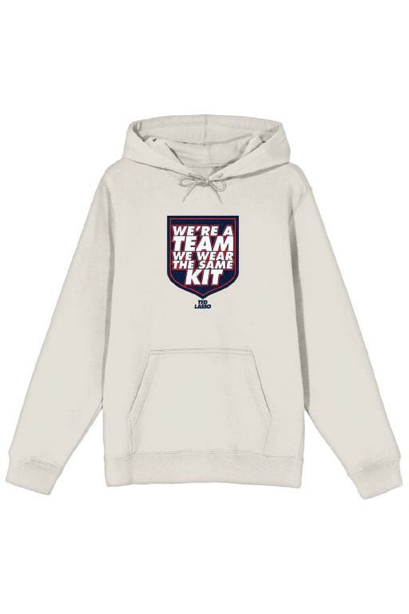 Ted Lasso We're A Team We Wear The Same Kit Men's Sand Sweatshirt-Medium