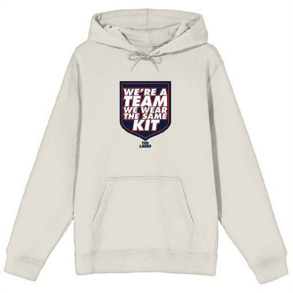 Ted Lasso We're A Team We Wear The Same Kit Men's Sand Sweatshirt-XXL