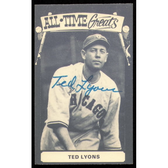 Ted Lyons Autographed 1973-80 TCMA All Time Greats Card Chicago Cubs SKU #254602