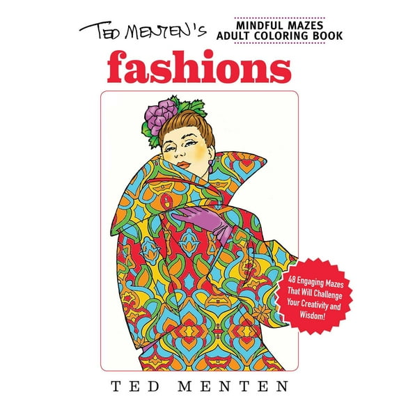 Ted Menten's Mindful Mazes Coloring Book: Fashions (Paperback)