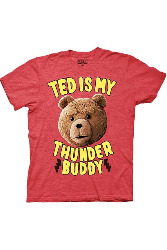 Ted T-Shirt Ted Is My Thunder Buddy Officially Licensed