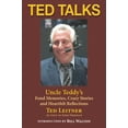 thumbnail image 1 of Pre-Owned Ted Talks: Uncle Teddy’s Fond Memories, Crazy Stories and Heartfelt Reflections (Paperback) 1733422498 9781733422499, 1 of 1