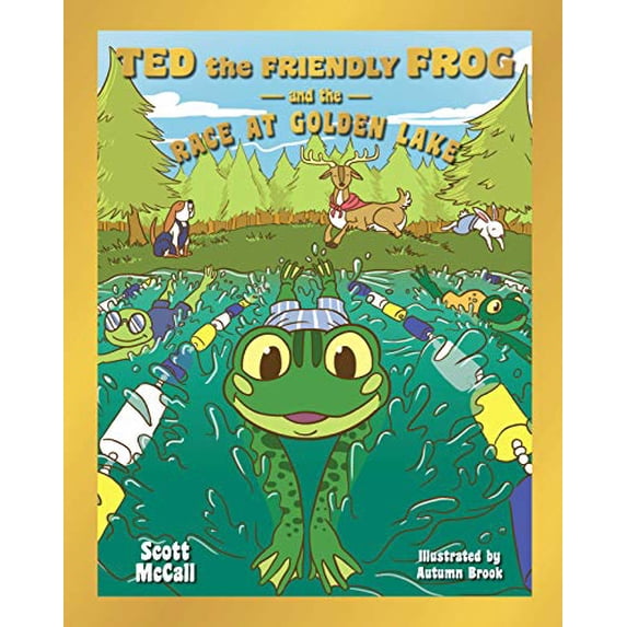 Pre-Owned Ted the Friendly Frog and the Race at Golden Lake (Hardcover ...