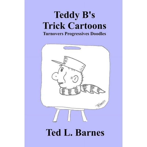 Teddy B's Trick Cartoons - Turnovers Progressives Doodles, (Paperback)