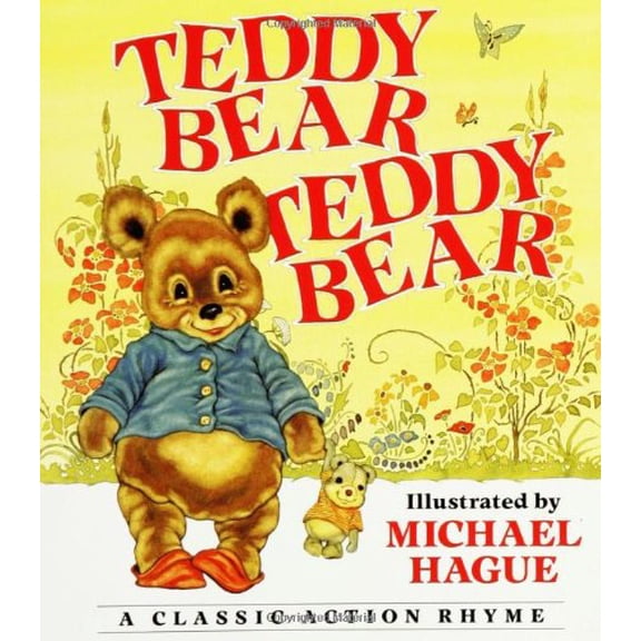 Pre-Owned Teddy Bear, Teddy Bear: A Classic Action Rhyme (Unknown) 0688152511 9780688152512