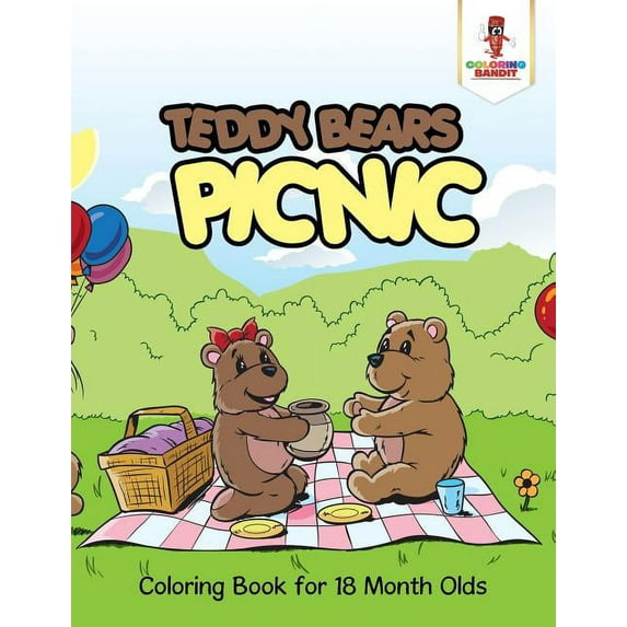 Teddy Bears Picnic: Coloring Book for 18 Month Olds, (Paperback)