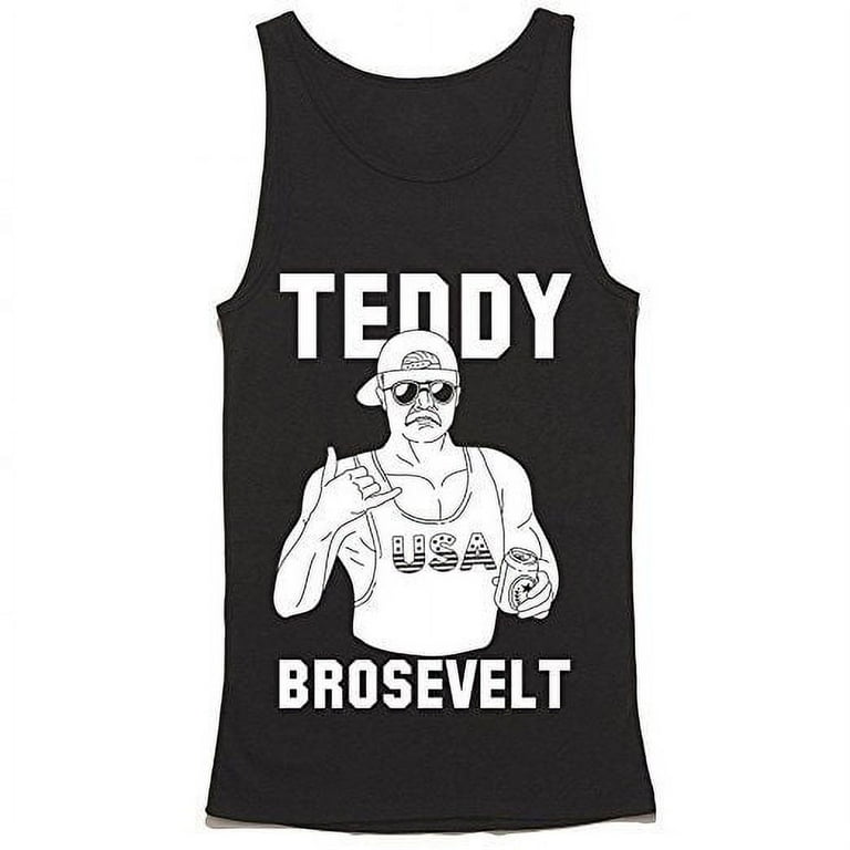 Teddy Roosevelt United States President Bro Funny T-Shirt Teddy Roosevelt United States President Bro Funny T-Shirt