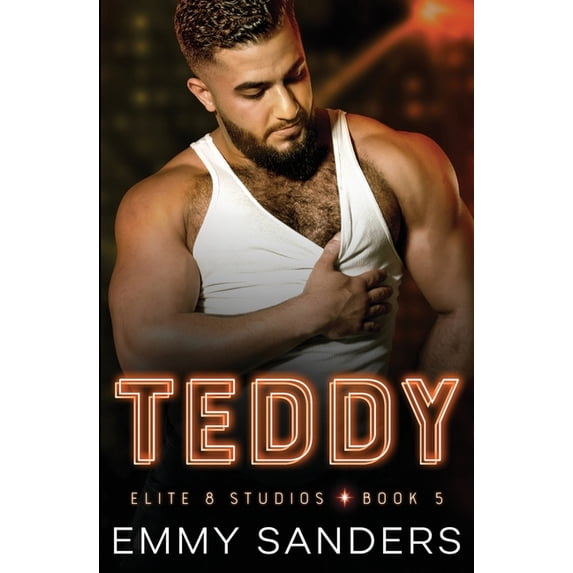Teddy (Elite 8 Studios Book 5), (Paperback)