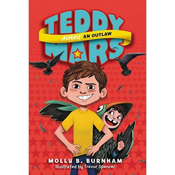 Pre-Owned Teddy Mars Book #3: Almost an Outlaw (Paperback) 0062278185 9780062278180