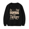 thumbnail image 1 of Teddy Swims Merch I've Tried Everything Sweatshirt Crewneck Men Women Long Sleeve Winter Hoodie Pullover Top, 1 of 2