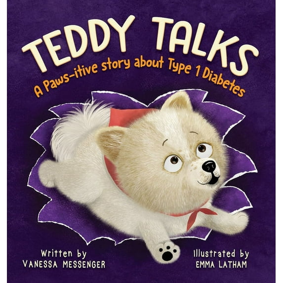 Teddy Talks: A Paws-itive Story About Type 1 Diabetes, (Hardcover)