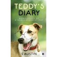 thumbnail image 1 of Teddy's Diary: Monologues of a Nonconformist Pup, (Paperback), 1 of 1