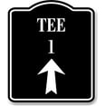 thumbnail image 1 of Tee 1 Golf Course Up Arrow BLACK Aluminum Composite Sign, 8.5"x10", 1 of 9