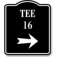thumbnail image 1 of Tee 16 Golf Course Right Arrow BLACK Aluminum Composite Sign, 20"x24", 1 of 2
