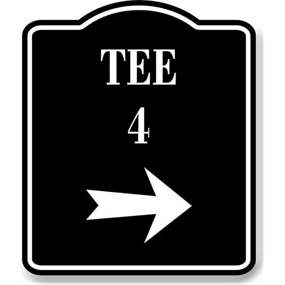 Tee 4 Golf Course Right Arrow BLACK Aluminum Composite Sign, 15"x18"