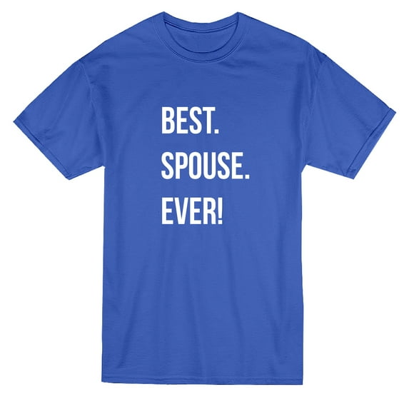 Tee Bangers Mens Graphic Tee - Best. Spouse. Ever! Matching Couple - Regular Fit 100% Cotton