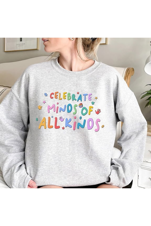 Autism Awareness Sweatshirt Celebrate Minds Positive Graphic Design, Full size S-5XL