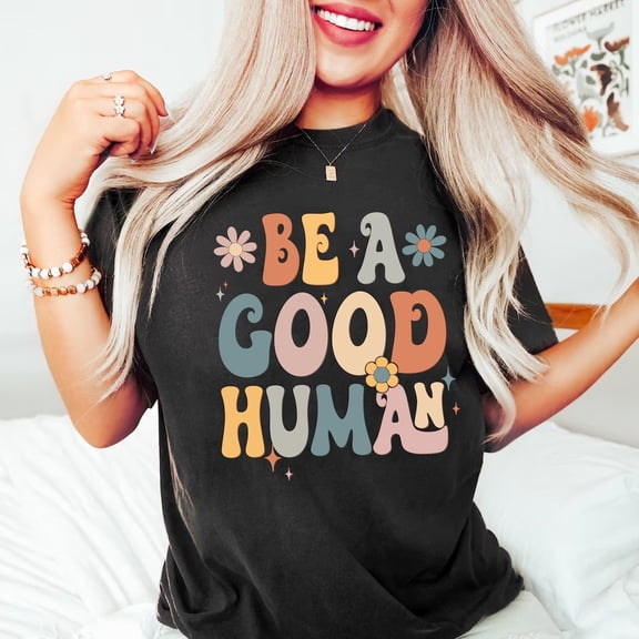 Tee Clo Be A Good Human T-Shirt Retro Positive Inspirational Kindness Graphic Tee, Full Size S-5XL