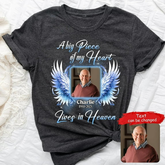 Tee Clo A Big Piece Of My Heart Lives In Heaven, In Loving Memory Family Loss Memorial Shirt Heaven Shirt Remembrance Tee All Size S-5XL, Full Size S-5XL
