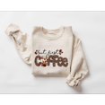 thumbnail image 1 of Tee Clo But First Coffee Sweatshirt, Coffee Lover All Size S-5XL, Full size S-5XL, 1 of 5
