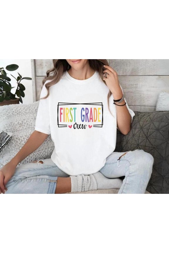 First Grade Shirt, 1St Grade Shirt, Teacher Shirt, First Grade Crew Shirt, 1St Grade Teacher, First Grade Teacher Shirt, 1St Grade Team All Size S-5XL, Full Size S-5XL