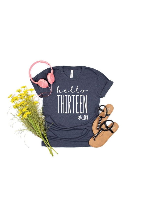 Hello Thirteen Est 2011 Shirt: 13Th Birthday Tee All Size S-5XL, Full Size S-5XL