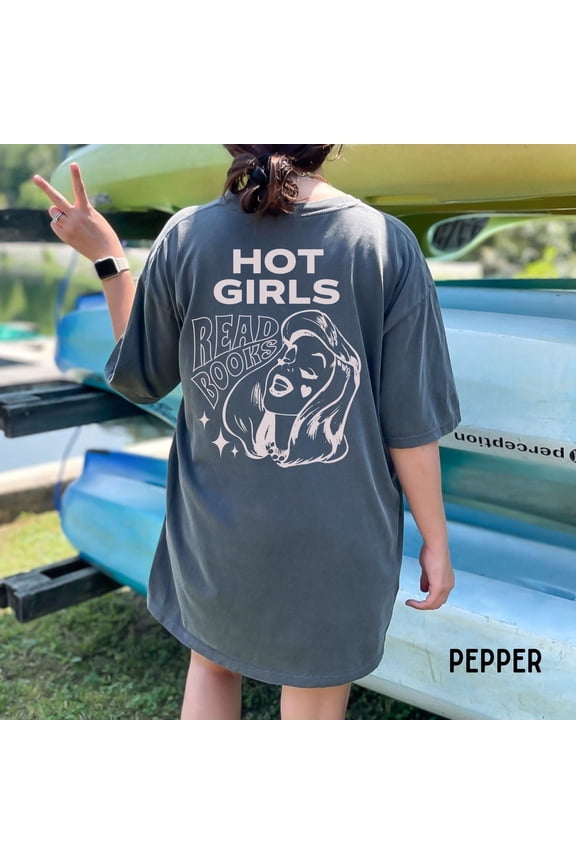 Hot Girls Read Books Crewneck Shirt, Book Nerd Shirt, Bookish T-Shirt, Book Lover Gift, Literary Shirt, Book Club Readers Tee, Reading Shirt All Size S-5XL, Full Size S-5XL