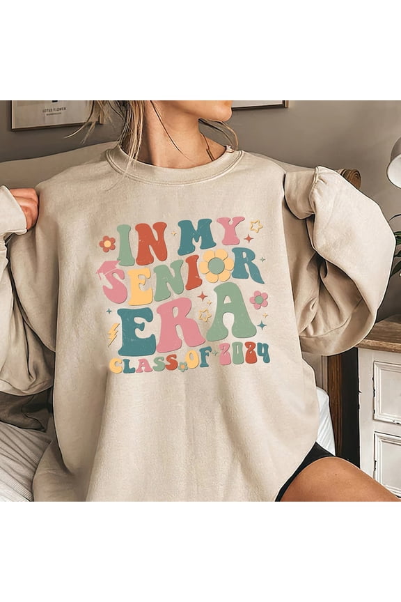 In My Senior Era 2024 Sweatshirt College High School Graduate Design, Full size S-5XL