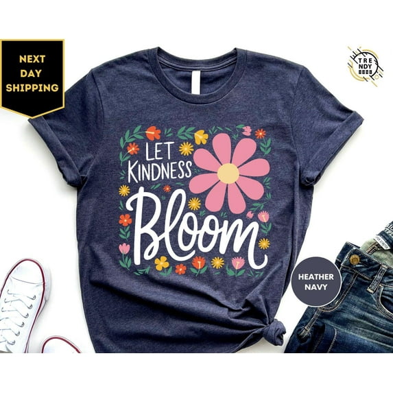 Tee Clo Let Kindness Bloom T-Shirt Be Cool Be Kind Retro Floral T-Shirt Positive Vibe Aesthetic Tee, Full Size S-5XL