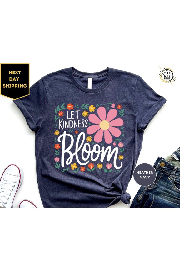 Let Kindness Bloom T-Shirt Be Cool Be Kind Retro Floral T-Shirt Positive Vibe Aesthetic Tee, Full Size S-5XL