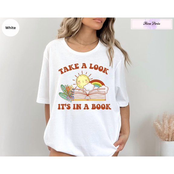 Tee Clo Take A Look It'S In A Book Shirt, Reading Rainbow Tee All Size S-5XL, Full Size S-5XL