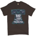 thumbnail image 1 of Tee Hunt Bad Things Happen in Philadelphia T-shirt 2024 Election Debate Men's Tee, Brown, 5X-Large, 1 of 5