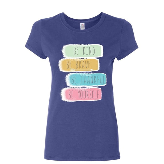 Tee Hunt Be Kind Brave Thankful Be Yourself Women's T-Shirt Motivation Positive Shirt, Blue, Medium