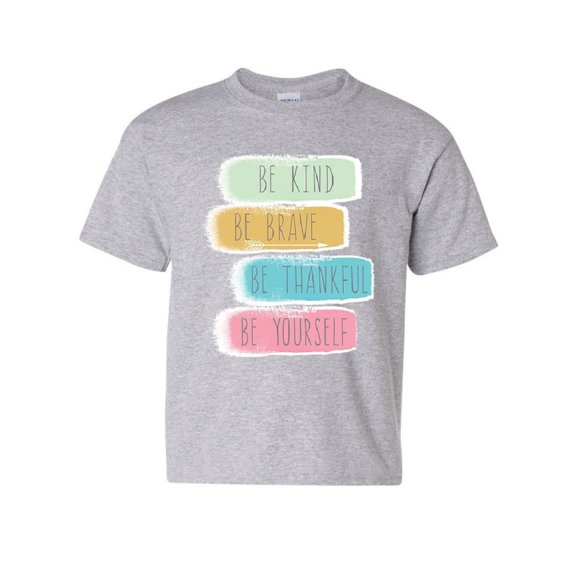 Tee Hunt Be Kind Brave Thankful Be Yourself Youth T-Shirt Motivation Positive Kids Tee, Gray, Small