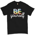 thumbnail image 1 of Tee Hunt Be Yourself T-Shirt LGBT Support Gay Pride Rainbow Good Vibes Ally Men's Tee, Black, XX-Large, 1 of 5