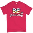 thumbnail image 1 of Tee Hunt Be Yourself T-Shirt LGBT Support Gay Pride Rainbow Good Vibes Ally Men's Tee, Hot Pink, Large, 1 of 5