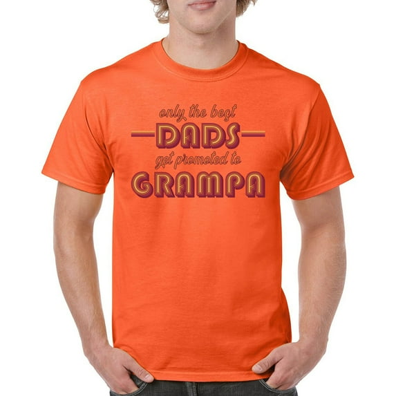 Tee Hunt Best Dads Get Promoted to Grampa T-Shirt Funny Grandpa Joke Men's Tee, Orange, Medium
