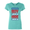 thumbnail image 1 of Tee Hunt Buy American Hire American Women's T-Shirt Political Be American MAGA Shirt, Light Blue, Small, 1 of 5