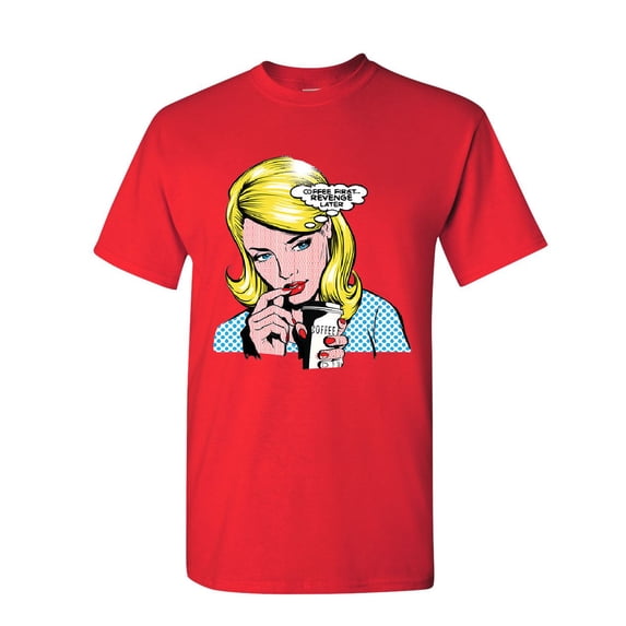 Tee Hunt Coffee First Revenge Later T-Shirt Funny Comic Pop Art Sarcastic Mens Shirt, Red, 3X-Large