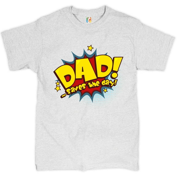 Tee Hunt Dad! Saves The Day! T-Shirt Father's Day Men's Tee, Ash Gray, X-Large