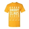 thumbnail image 1 of Tee Hunt Daddy Claus Funny Santa T-Shirt Christmas Xmas Ugly Sweater Men's Novelty Shirt, Yellow, 5X-Large, 1 of 5