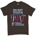 thumbnail image 1 of Tee Hunt Do not Touch My Tools or My Daughter T-Shirt Funny Father's Day Men's Tee, Brown, XX-Large, 1 of 5