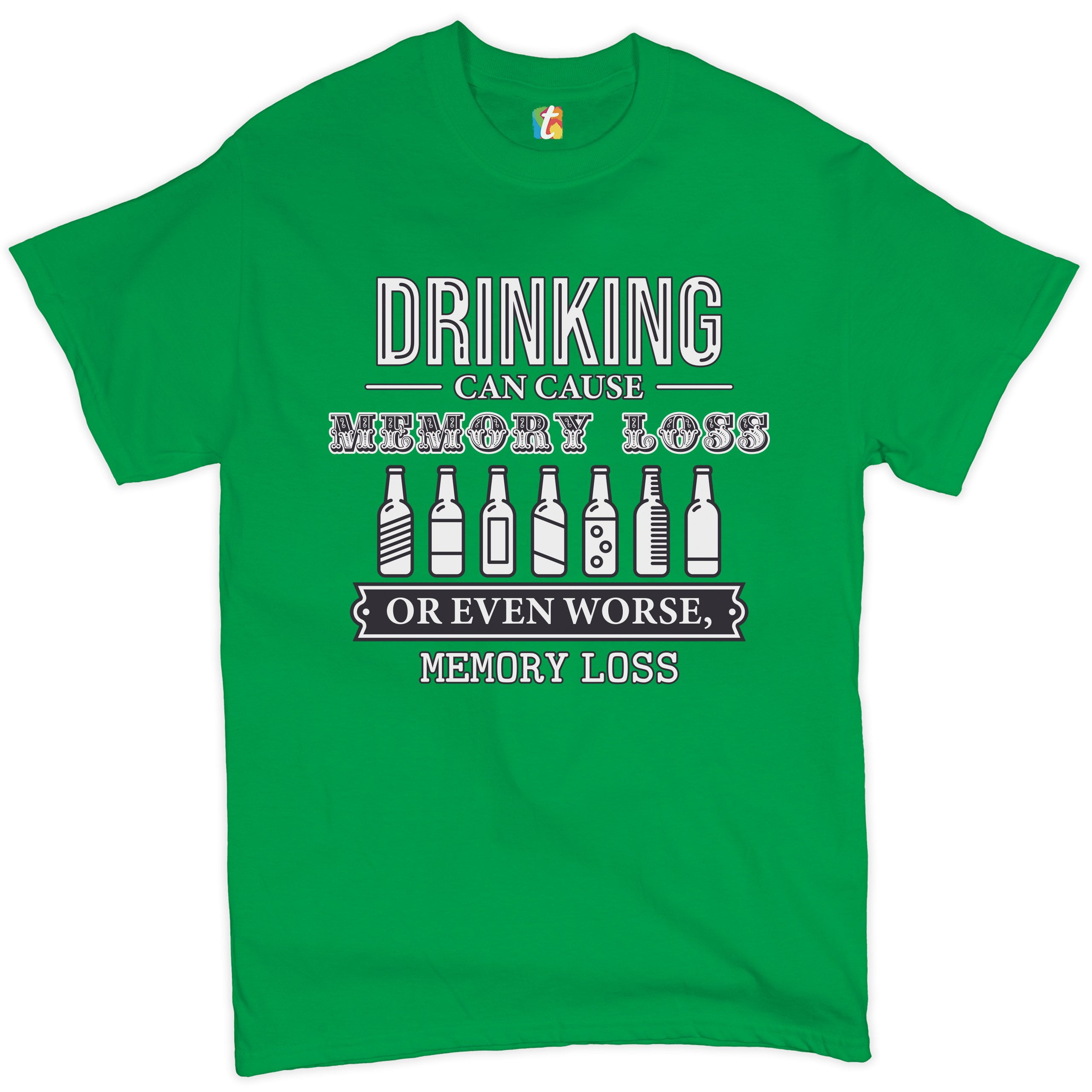 Tee Hunt Drinking Can Cause Memory Loss Tshirt Alcohol Beer