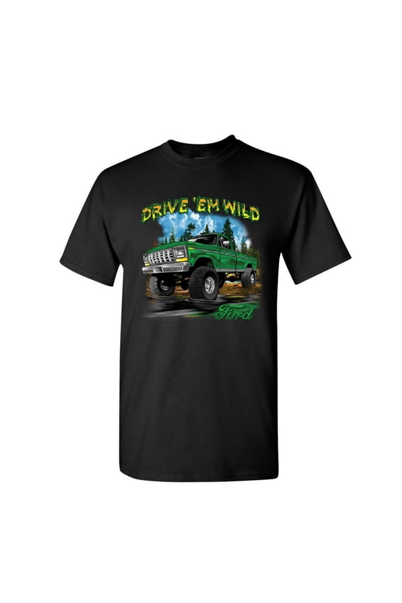 Drive 'Em Wild T-Shirt Ford Pickup Trucks F-150 Offroad Mud Ride Mens Shirt, Black, X-Large