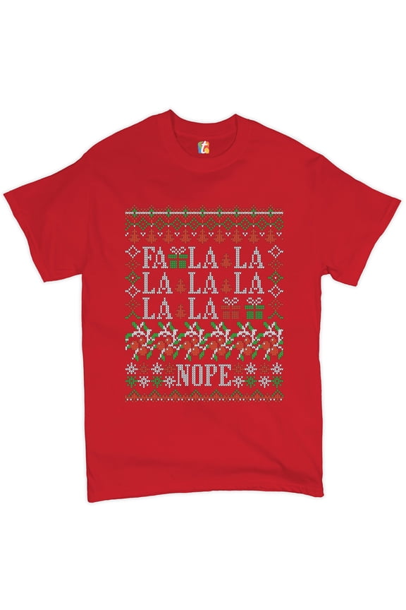FA La La La La La La La Nope T-Shirt Ugly Sweater Merry Christmas Men's Tee, Red, 5X-Large