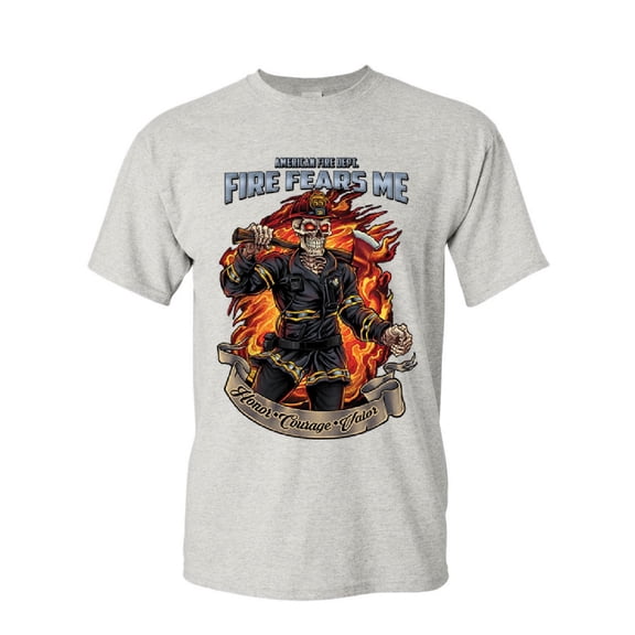 Tee Hunt Fire Fears Me T-Shirt Firefighter Fire Dept. Honor Courage Valor Mens Shirt, Ash Gray, X-Large